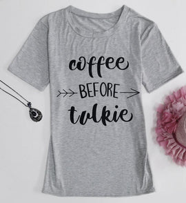 2017 New Summer T Shirt Fashion Women coffee before talkie Letter Printing Loose Tops Casual Sleeve Tee Shirts